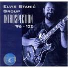 ELVIS STANI&#262; GROUP - Introspection `96 - `02 (CD)